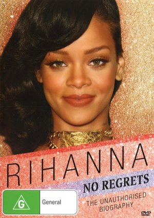 Cover for Rihanna · Rihanna: No Regrets (Unauthorised Bio) (DVD) (2013)