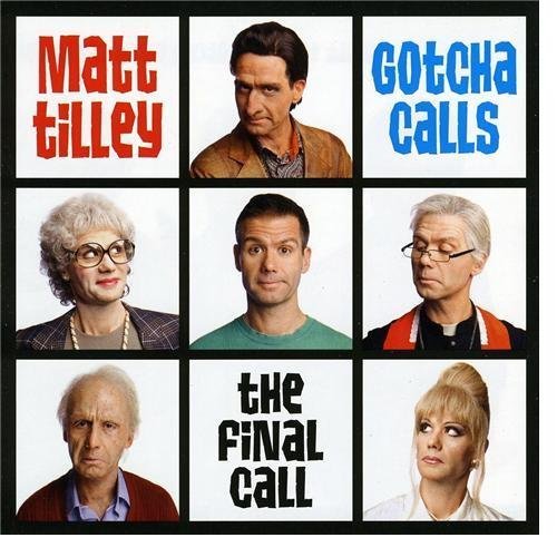 Cover for Matt Tilley · Gotcha Calls-final Call (CD) (2010)