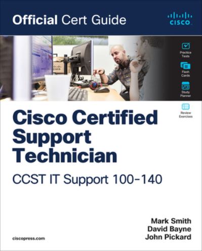 Cover for Mark Smith · Cisco Certified Support Technician (CCST) IT Support - 100-140 Official Cert Guide (Taschenbuch) (2025)