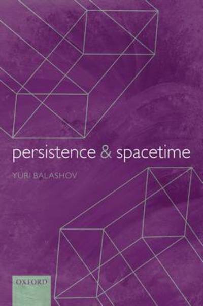 Cover for Balashov, Yuri (University of Georgia) · Persistence and Spacetime (Hardcover Book) (2010)