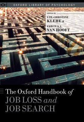 The Oxford Handbook of Job Loss and Job Search - Oxford Library of Psychology -  - Boeken - Oxford University Press Inc - 9780199764921 - 19 juli 2018