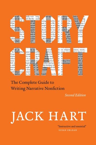 Cover for Jack Hart · Storycraft, Second Edition: The Complete Guide to Writing Narrative Nonfiction - Chicago Guides to Writing, Editing, and Publishing (Taschenbuch) [Second edition] (2021)