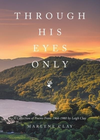 Cover for Leigh Clay · Through His Eyes Only (Paperback Bog) (2022)
