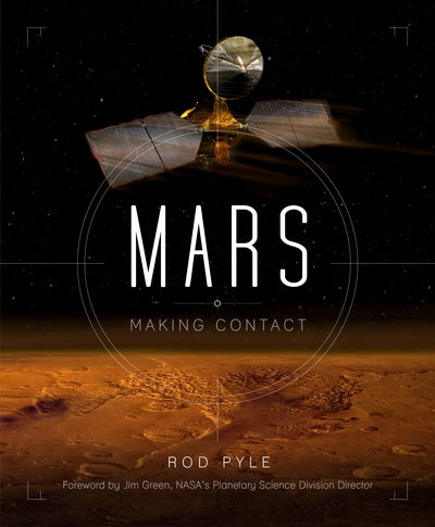 Cover for Rod Pyle · Mars: Making Contact (Hardcover Book) (2017)