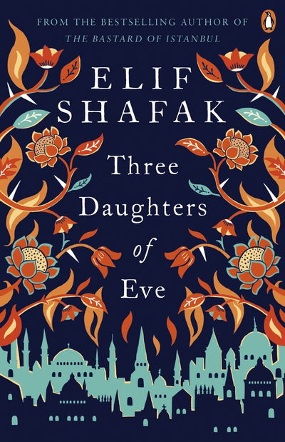 Cover for Elif Shafak · Three Daughters of Eve (Taschenbuch) (2017)