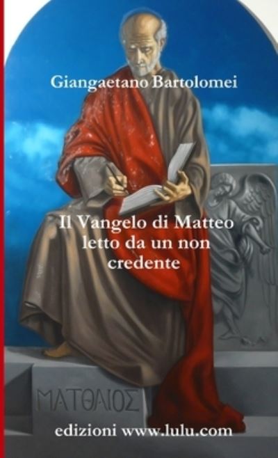 Cover for Giangaetano Bartolomei · Vangelo Di Matteo Letto Da un Non Credente (Book) (2018)