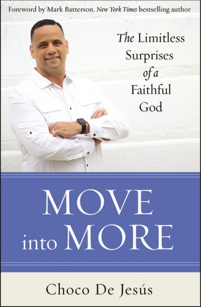 Cover for Choco De Jesus · Move into More: The Limitless Surprises of a Faithful God (Paperback Book) (2018)