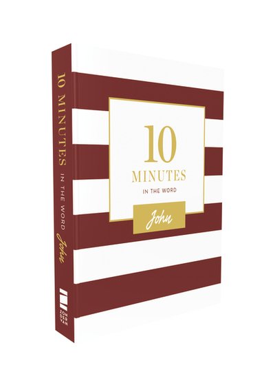 10 Minutes in the Word: John - 10 Minutes in the Word - Zondervan - Kirjat - Zondervan - 9780310451921 - torstai 30. toukokuuta 2019