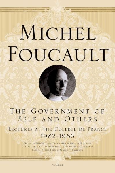 Government Of Self & Others - Foucault Michel - Books - Picador - 9780312572921 - April 26, 2011