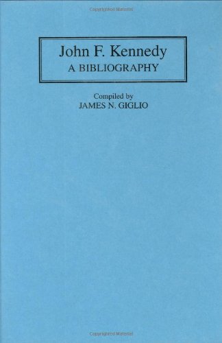 Cover for James Giglio · John F. Kennedy: A Bibliography - Bibliographies of the Presidents of the United States (Hardcover Book) [Annotated edition] (1995)