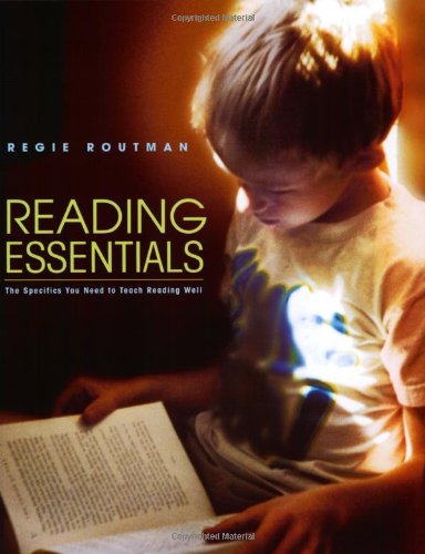 Cover for Regie Routman · Reading Essentials: the Specifics You Need to Teach Reading Well (Paperback Book) [9.4.2002 edition] (2002)