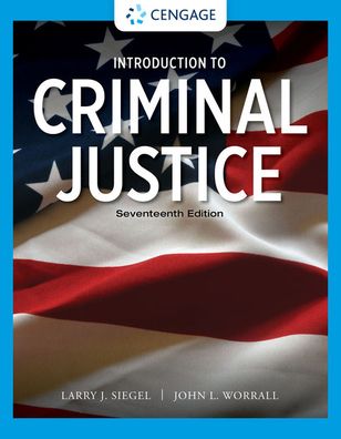 Cover for Siegel, Larry (University of Massachusetts, Lowell, Emeritus) · Introduction to Criminal Justice (Paperback Book) (2021)