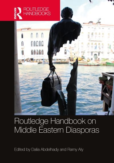 Cover for Dalia Abdelhady · Routledge Handbook on Middle Eastern Diasporas (Inbunden Bok) (2022)