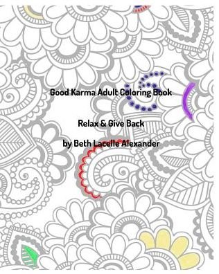 Cover for Beth Lacelle Alexander · Good Karma Adult Colouring Book (Paperback Book) (2019)