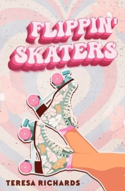 Cover for Teresa Richards · Flippin' Skaters (Bok) (2023)