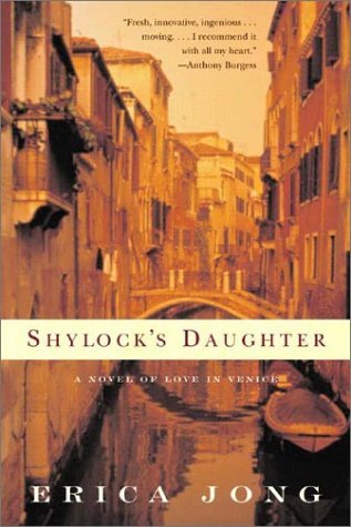 Cover for Erica Jong · Shylock's Daughter: A Novel of Love in Venice (Taschenbuch) (2004)