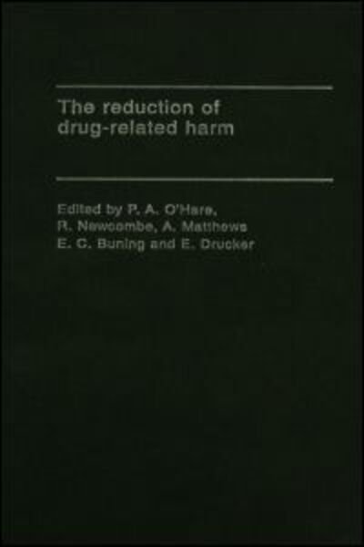 Cover for Et Al Buning · The Reduction of Drug-Related Harm (Hardcover bog) (1992)