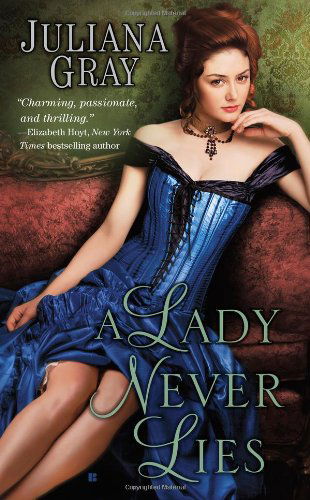 Cover for Juliana Gray · A Lady Never Lies (Berkley Sensation Historical Romance) (Paperback Book) (2012)