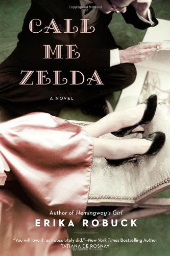 Cover for Erika Robuck · Call Me Zelda (Paperback Book) (2013)