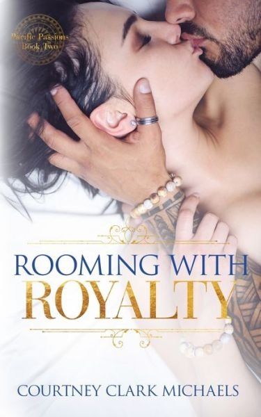 Cover for Courtney Clark Michaels · Rooming with Royalty (Paperback Book) (2021)