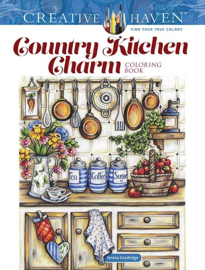 Creative Haven Country Kitchen Charm Coloring Book - Creative Haven - Teresa Goodridge - Bøker - Dover Publications Inc. - 9780486848921 - 12. januar 2022