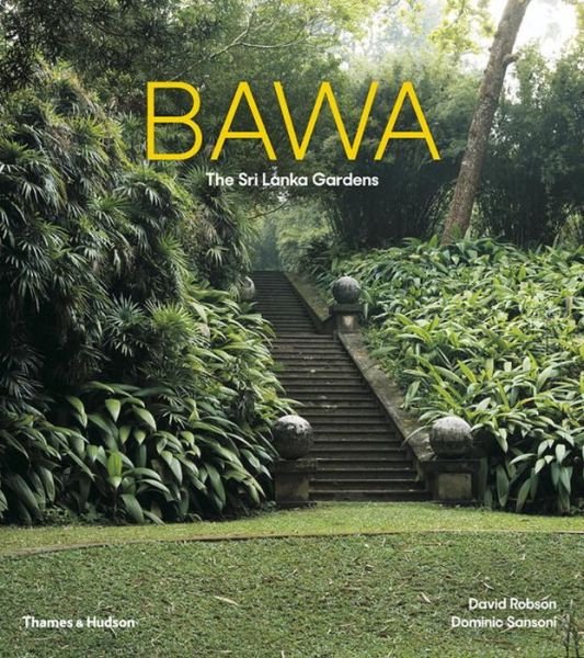 Cover for David Robson · Bawa: The Sri Lanka Gardens (Taschenbuch) (2017)
