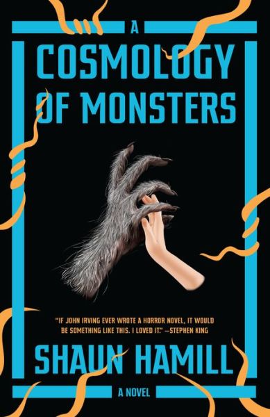 Cover for Shaun Hamill · A Cosmology of Monsters: A Novel (Paperback Book) (2020)