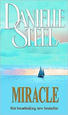 Miracle - Danielle Steel - Livres - Transworld Publishers Ltd - 9780552149921 - 3 juillet 2006