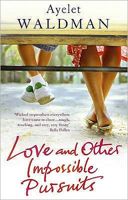 Cover for Ayelet Waldman · Love And Other Impossible Pursuits (Paperback Book) (2007)