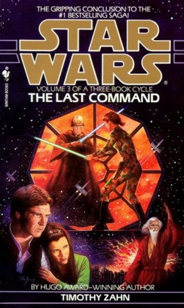 Cover for Timothy Zahn · The Last Command: Star Wars Legends (The Thrawn Trilogy) - Star Wars: The Thrawn Trilogy - Legends (Paperback Bog) (1994)