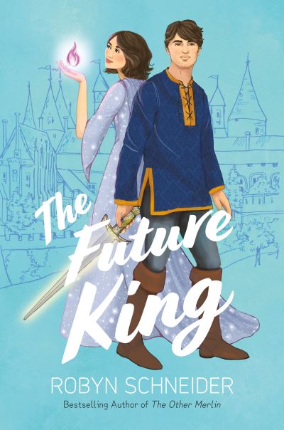 Cover for Robyn Schneider · The Future King - Emry Merlin (Paperback Book) [International edition] (2023)