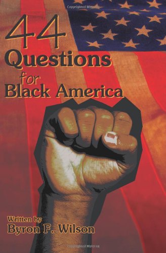 Cover for Byron Wilson · 44 Questions for Black America (Pocketbok) (2005)