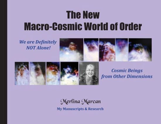 Cover for Merlina Marcan · The New Macro-Cosmic World of Order (Paperback Book) (2019)