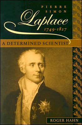 Cover for Roger Hahn · Pierre Simon Laplace, 1749–1827: A Determined Scientist (Hardcover Book) (2005)
