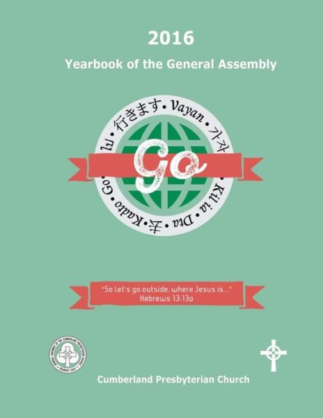 2016 Yearbook of the General Assembly - Office of the General Assembly - Książki - Cumberland Presbyterian Church - 9780692698921 - 28 kwietnia 2016