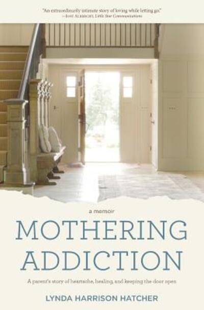 Cover for Lynda Harrison Hatcher · Mothering Addiction (Paperback Book) (2017)