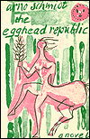 The Egghead Republic - Arno Schmidt - Books - Marion Boyars Publishers Ltd - 9780714525921 - July 1, 2000