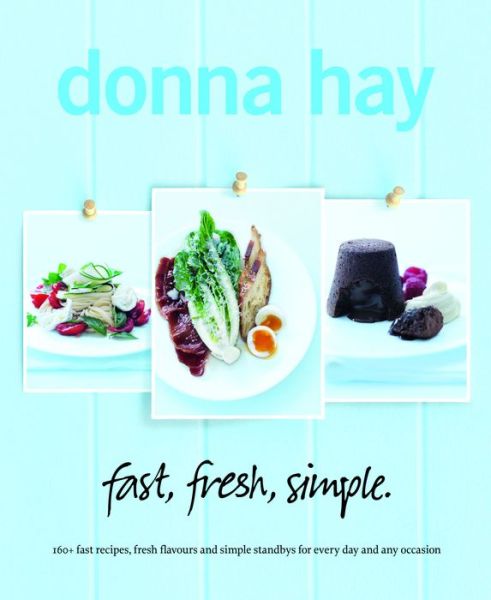 Cover for Donna Hay · Fast, Fresh, Simple. (Paperback Book) (2013)