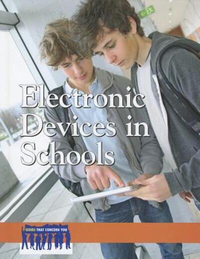 Cover for Laurie Willis · Electronic Devices in Schools (Hardcover Book) (2012)