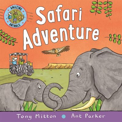 Cover for Tony Mitton · Amazing Animals: Safari Adventure (Board book) (2020)