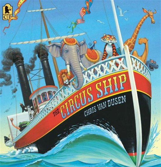 The Circus Ship - Chris Van Dusen - Livros - Candlewick Press - 9780763655921 - 10 de março de 2015