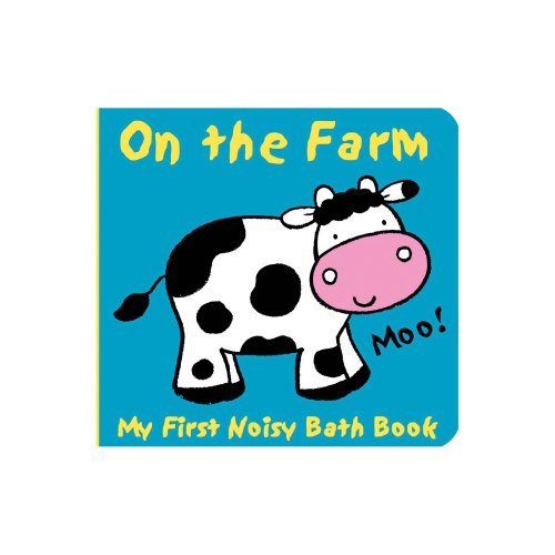 Cover for Caroline Davis · Animals on the Farm (My First Noisy Bath Books) (Bok) [Bath edition] (2009)