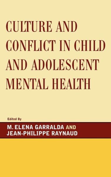 Cover for M Elena Garralda · Culture and Conflict in Child and Adolescent Mental Health (Hardcover Book) (2008)