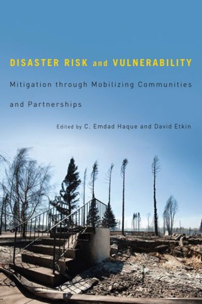 Cover for C. Emdad Haque · Disaster Risk and Vulnerability: Mitigation through Mobilizing Communities and Partnerships (Paperback Book) (2012)