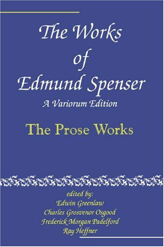 Cover for Edmund Spenser · The Works of Edmund Spenser: A Variorum Edition (Paperback Book) (2002)