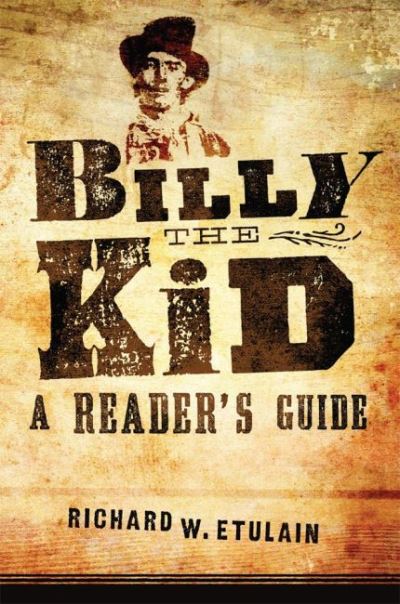 Cover for Richard W. Etulain · Billy the Kid: A Reader's Guide (Paperback Book) (2022)