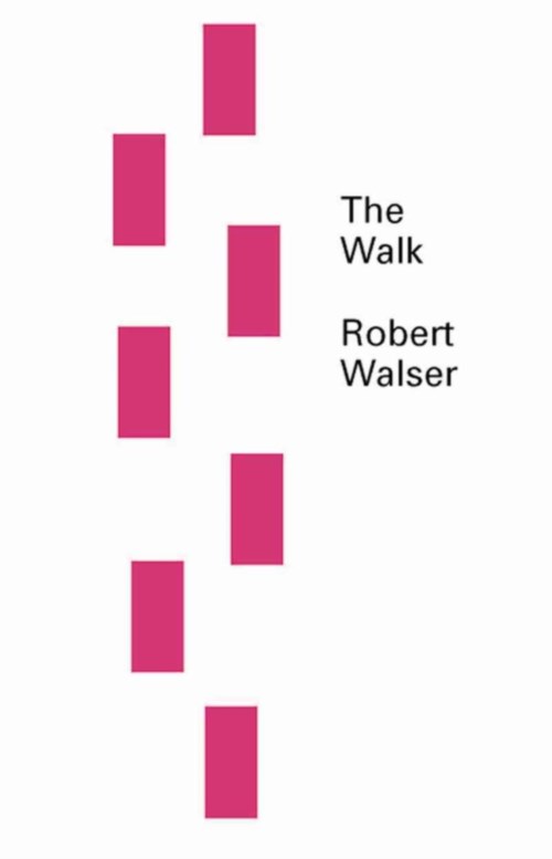 Cover for Robert Walser · The Walk (Paperback Bog) (2012)