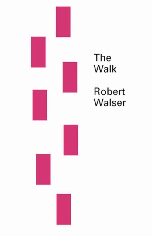 Cover for Robert Walser · The Walk (Paperback Book) (2012)