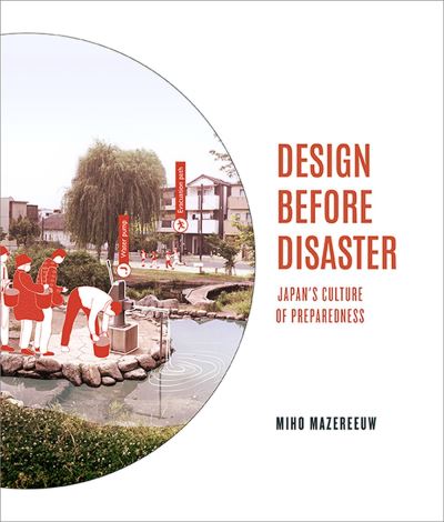 Cover for Miho Mazereeuw · Design Before Disaster: Japan's Culture of Preparedness (Paperback Book) (2025)