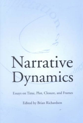 Narrative Dynamics: Essays on Time, Plot, Closure, and Frame - Theory Interpretation Narrativ - Richardson, Brian (University of Leeds UK) - Books - Ohio State University Press - 9780814250921 - May 22, 2002